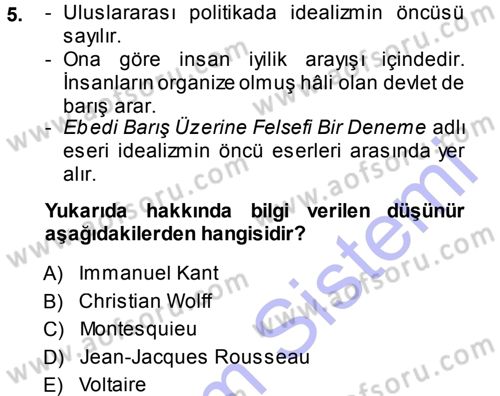 Uluslararası Politika 1 Dersi 2013 - 2014 Yılı (Vize) Ara Sınavı 5. Soru