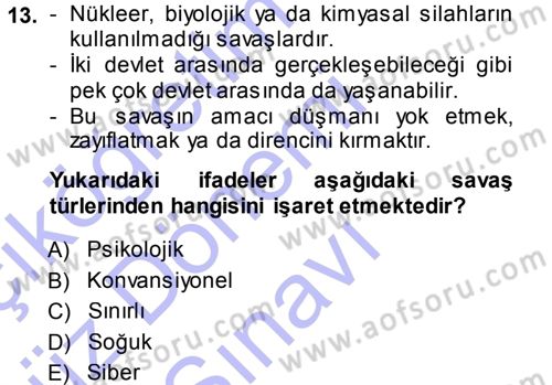 Uluslararası Politika 1 Dersi 2013 - 2014 Yılı (Final) Dönem Sonu Sınav Soruları 13. Soru