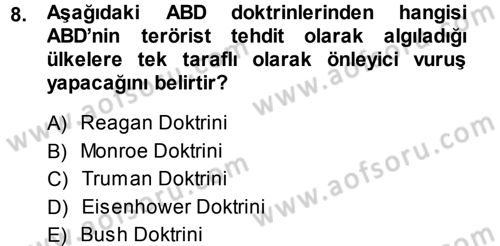 Uluslararası Politika 1 Dersi 2013 - 2014 Yılı (Final) Dönem Sonu Sınav Soruları 8. Soru