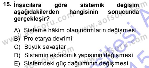 Uluslararası Politika 1 Dersi 2014 - 2015 Yılı (Vize) Ara Sınavı 15. Soru