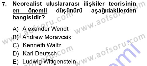 Uluslararası Politika 1 Dersi 2014 - 2015 Yılı (Vize) Ara Sınav Soruları 7. Soru
