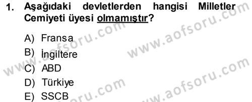 Uluslararası Politika 1 Dersi 2014 - 2015 Yılı (Final) Dönem Sonu Sınav Soruları 1. Soru