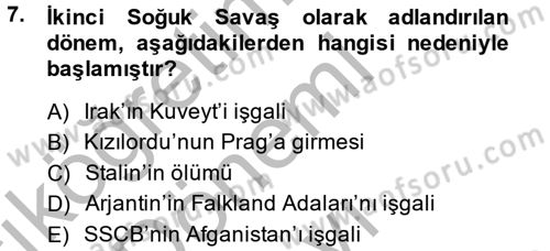 Uluslararası Politika 1 Dersi 2014 - 2015 Yılı (Final) Dönem Sonu Sınav Soruları 7. Soru