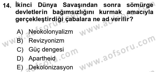 Uluslararası Politika 1 Dersi Ara Sınavı Deneme Sınav Soruları 14. Soru