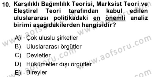 Uluslararası Politika 1 Dersi Ara Sınavı Deneme Sınav Soruları 10. Soru