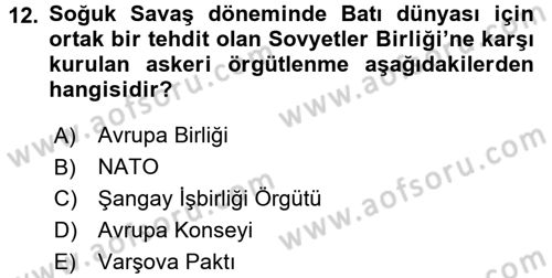 Uluslararası Politika 1 Dersi 2016 - 2017 Yılı (Final) Dönem Sonu Sınav Soruları 12. Soru