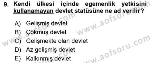 Uluslararası Politika 1 Dersi Ara Sınavı Deneme Sınav Soruları 9. Soru