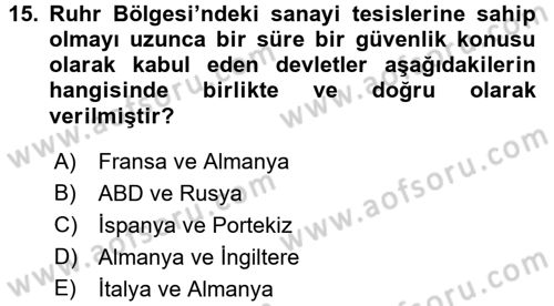Uluslararası Politika 1 Dersi 2017 - 2018 Yılı (Final) Dönem Sonu Sınav Soruları 15. Soru