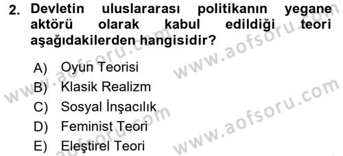 Uluslararası Politika 1 Dersi 2017 - 2018 Yılı (Final) Dönem Sonu Sınav Soruları 2. Soru