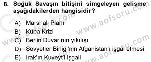 Uluslararası Politika 1 Dersi 2017 - 2018 Yılı (Final) Dönem Sonu Sınav Soruları 8. Soru