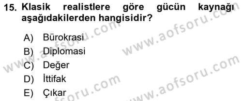 Uluslararası Politika 1 Dersi 2018 - 2019 Yılı (Vize) Ara Sınavı 15. Soru