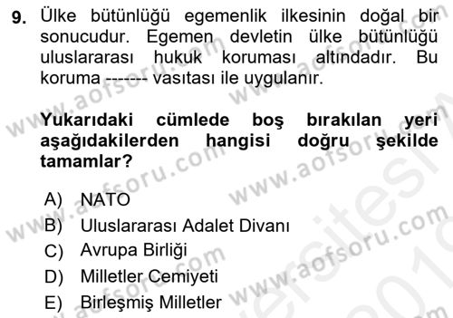 Uluslararası Politika 1 Dersi 2018 - 2019 Yılı (Vize) Ara Sınavı 9. Soru