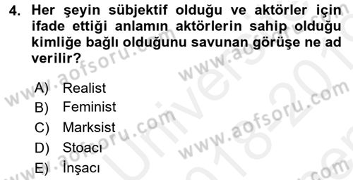 Uluslararası Politika 1 Dersi 2018 - 2019 Yılı (Final) Dönem Sonu Sınav Soruları 4. Soru