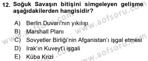 Uluslararası Politika 1 Dersi 2018 - 2019 Yılı Yaz Okulu Sınav Soruları 12. Soru