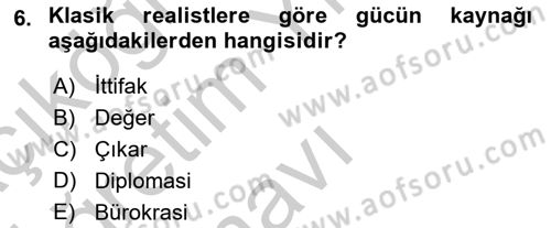 Uluslararası Politika 1 Dersi 2018 - 2019 Yılı Yaz Okulu Sınav Soruları 6. Soru