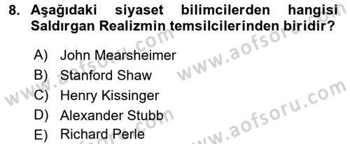 Uluslararası Politika 1 Dersi 2018 - 2019 Yılı Yaz Okulu Sınav Soruları 8. Soru