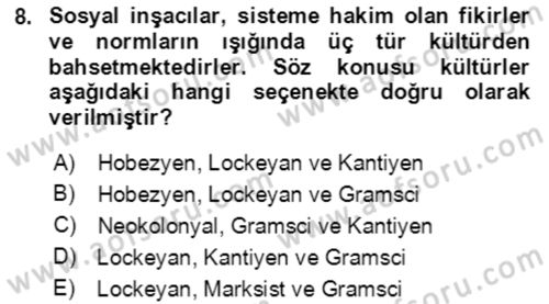 Uluslararası Politika 1 Dersi 2020 - 2021 Yılı Yaz Okulu Sınavı 8. Soru