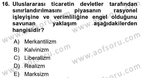 Uluslararası Politika 1 Dersi 2021 - 2022 Yılı (Vize) Ara Sınav Soruları 16. Soru