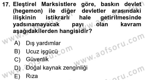 Uluslararası Politika 1 Dersi 2021 - 2022 Yılı (Vize) Ara Sınav Soruları 17. Soru