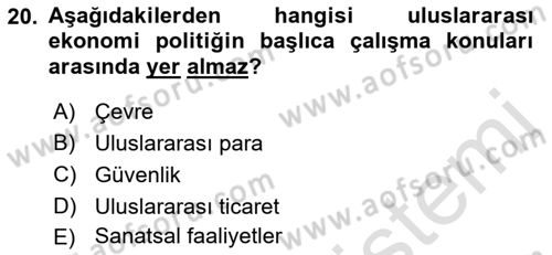 Uluslararası Politika 1 Dersi 2021 - 2022 Yılı (Vize) Ara Sınavı 20. Soru