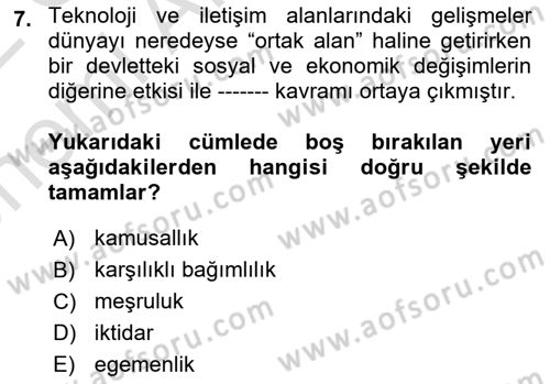 Uluslararası Politika 1 Dersi 2021 - 2022 Yılı (Vize) Ara Sınav Soruları 7. Soru