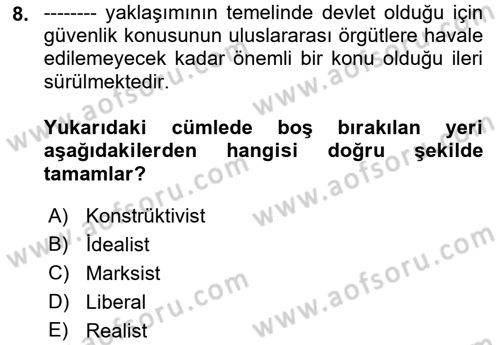 Uluslararası Politika 1 Dersi 2021 - 2022 Yılı (Vize) Ara Sınavı 8. Soru