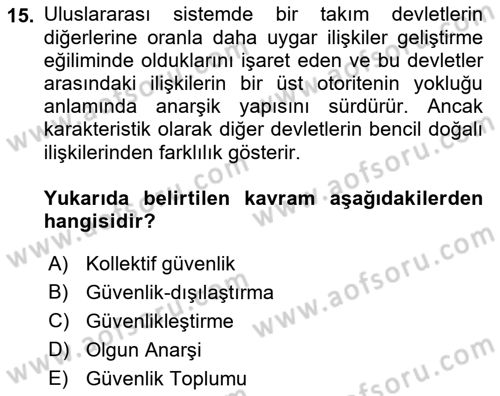 Uluslararası Politika 1 Dersi 2021 - 2022 Yılı (Final) Dönem Sonu Sınav Soruları 15. Soru