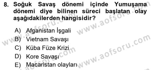 Uluslararası Politika 1 Dersi 2021 - 2022 Yılı (Final) Dönem Sonu Sınav Soruları 8. Soru