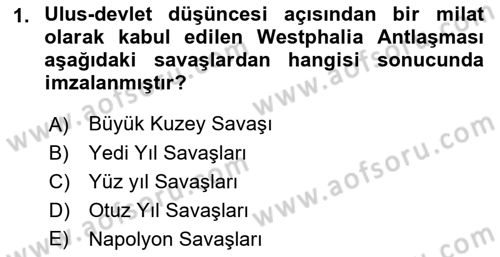 Uluslararası Politika 1 Dersi 2022 - 2023 Yılı (Vize) Ara Sınav Soruları 1. Soru