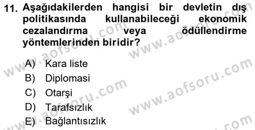 Uluslararası Politika 1 Dersi 2022 - 2023 Yılı (Final) Dönem Sonu Sınav Soruları 11. Soru