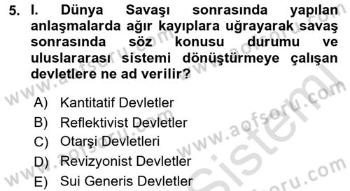 Uluslararası Politika 1 Dersi 2023 - 2024 Yılı (Vize) Ara Sınav Soruları 5. Soru