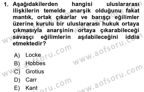 Uluslararası Politika 1 Dersi 2023 - 2024 Yılı (Final) Dönem Sonu Sınav Soruları 1. Soru