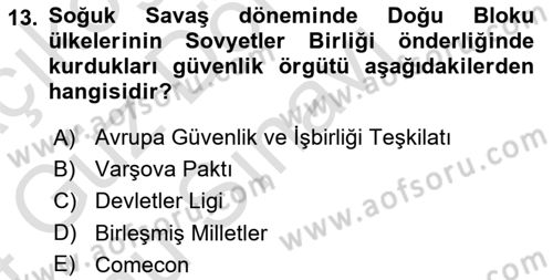 Uluslararası Politika 1 Dersi 2023 - 2024 Yılı (Final) Dönem Sonu Sınav Soruları 13. Soru