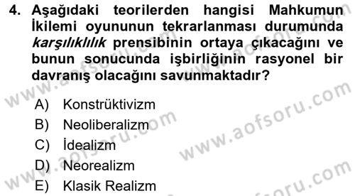 Uluslararası Politika 1 Dersi 2023 - 2024 Yılı (Final) Dönem Sonu Sınav Soruları 4. Soru