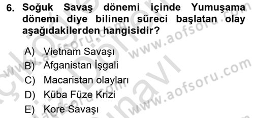 Uluslararası Politika 1 Dersi 2023 - 2024 Yılı (Final) Dönem Sonu Sınav Soruları 6. Soru