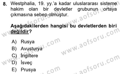 Uluslararası Politika 1 Dersi 2023 - 2024 Yılı (Final) Dönem Sonu Sınav Soruları 8. Soru