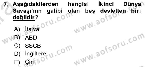 Uluslararası Politika 1 Dersi 2024 - 2025 Yılı (Vize) Ara Sınav Soruları 7. Soru