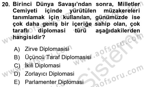 Uluslararası Politika 1 Dersi 2024 - 2025 Yılı (Final) Dönem Sonu Sınav Soruları 20. Soru