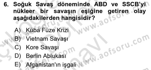 Uluslararası Politika 1 Dersi 2024 - 2025 Yılı (Final) Dönem Sonu Sınav Soruları 6. Soru