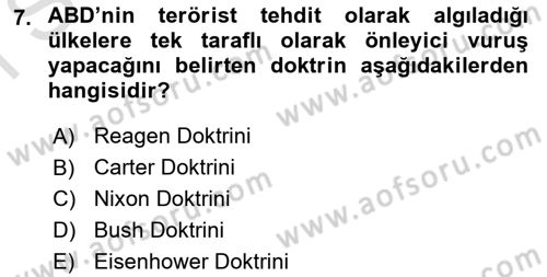 Uluslararası Politika 1 Dersi 2024 - 2025 Yılı (Final) Dönem Sonu Sınav Soruları 7. Soru