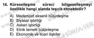 Uluslararası Politika 2 Dersi 2012 - 2013 Yılı (Vize) Ara Sınav Soruları 16. Soru