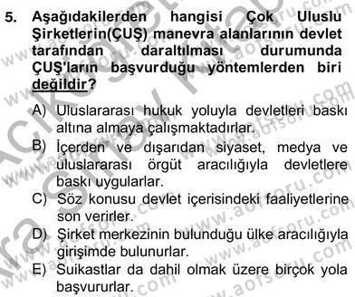 Uluslararası Politika 2 Dersi 2012 - 2013 Yılı (Vize) Ara Sınav Soruları 5. Soru