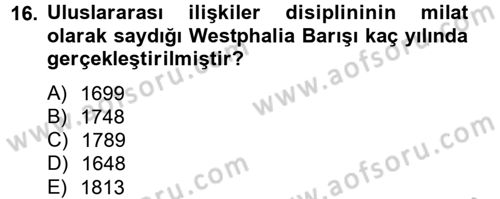 Uluslararası Politika 2 Dersi 2012 - 2013 Yılı (Final) Dönem Sonu Sınavı 16. Soru