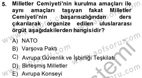 Uluslararası Politika 2 Dersi 2013 - 2014 Yılı (Vize) Ara Sınav Soruları 5. Soru