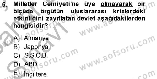 Uluslararası Politika 2 Dersi 2013 - 2014 Yılı (Vize) Ara Sınav Soruları 6. Soru
