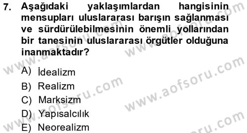 Uluslararası Politika 2 Dersi 2013 - 2014 Yılı (Vize) Ara Sınav Soruları 7. Soru