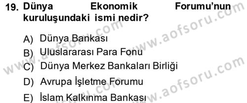 Uluslararası Politika 2 Dersi 2013 - 2014 Yılı (Final) Dönem Sonu Sınav Soruları 19. Soru