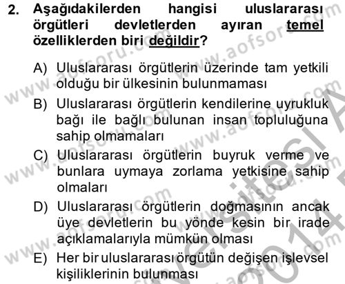 Uluslararası Politika 2 Dersi 2013 - 2014 Yılı (Final) Dönem Sonu Sınav Soruları 2. Soru