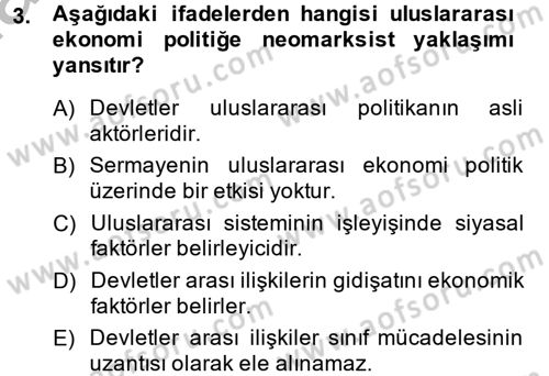 Uluslararası Politika 2 Dersi 2013 - 2014 Yılı (Final) Dönem Sonu Sınav Soruları 3. Soru