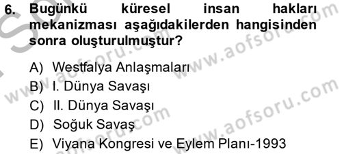 Uluslararası Politika 2 Dersi 2013 - 2014 Yılı (Final) Dönem Sonu Sınav Soruları 6. Soru